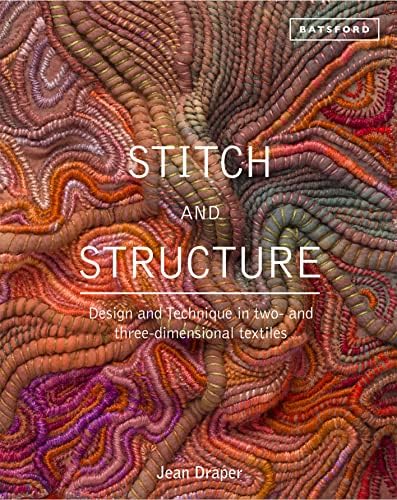 Creative Dimensions in Weaving: A Handweaver's Guide to 3D Texture